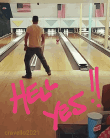 The image shows a person bowling, celebrating a successful throw with the caption "HELL YES!!" written in bold, pink text. The bowler appears confident as they watch the ball roll down the lane, capturing a moment of excitement and triumph. American flags are visible in the background, indicating the setting is likely a bowling alley in the U.S.